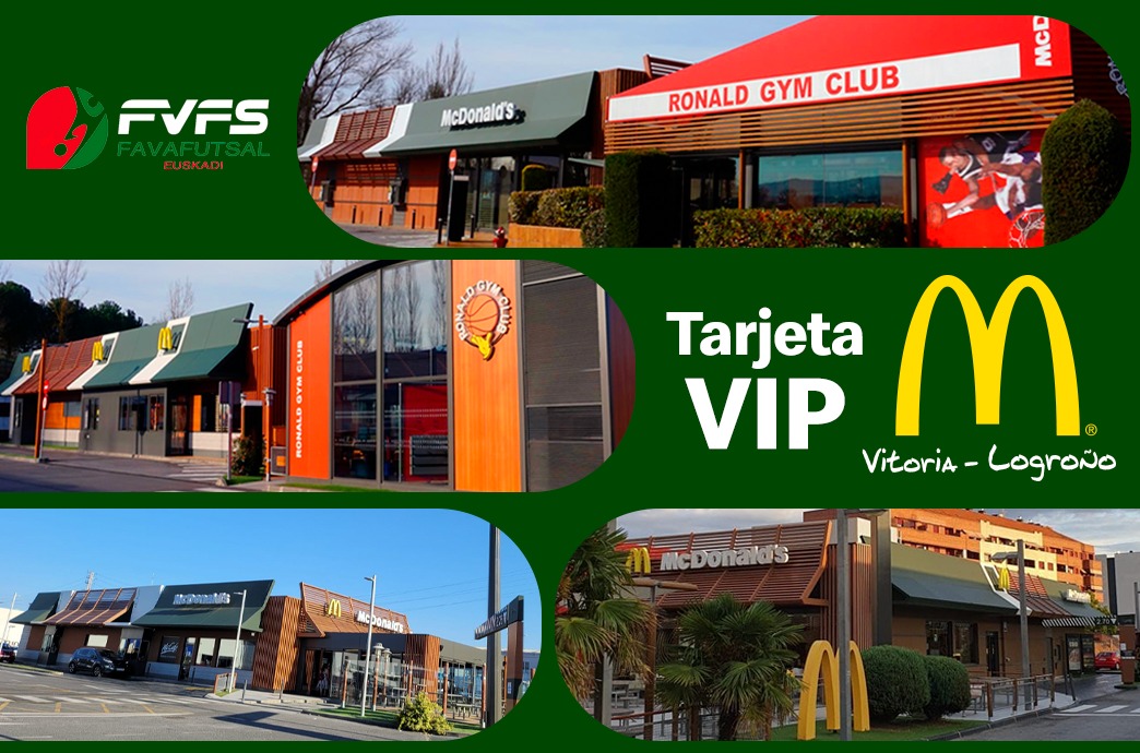 McDonald’s Vitoria-Gasteiz, McDonald's Miranda de Ebro y McDonald's Logroño, obsequian con Tarjetas VIP a todos los miembros de Favafutsal.