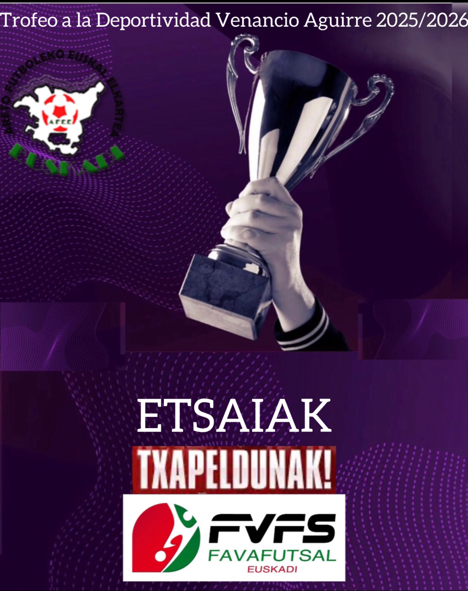 Etsaiak, Trofeo Venancio Aguirre a la Deportividad 2025/2026.
