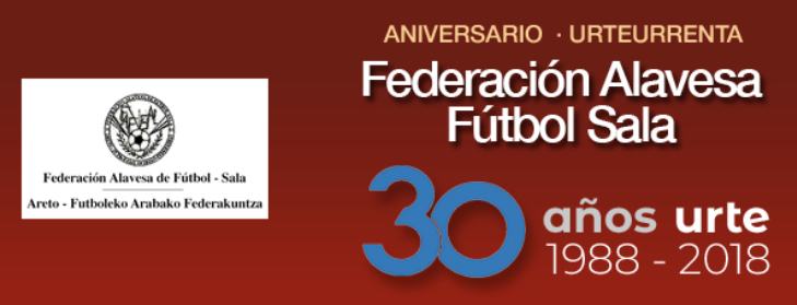 Fiesta 30 aniversario de la Federación Alavesa de Fútbol Sala.