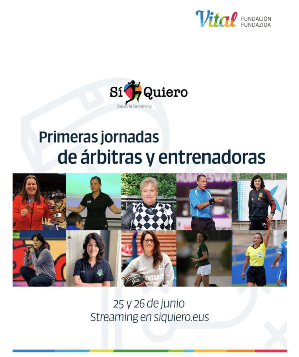 Primeras Jornadas de Árbitras y Entrenadoras organizadas por Fundación Vital, los días 25 y 26 de junio a las 16:30.