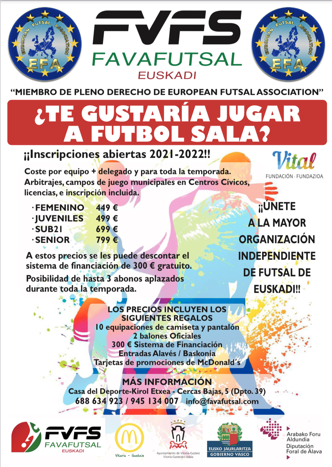 Apertura de Inscripciones de Equipos Nuevos para la Temporada 21/22, por 449€ en Categoría Femenina, 499€ Juvenil, 699€ Sub21 y 799€ Senior Masculina. Además REGALO de 10 Equipaciones Deportivas, 2 Balones Oficiales y 300€ del Sistema de Financiación.