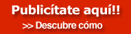 Publicítate aquí!! Descubre cómo