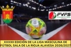 Inscripciones abiertas para la XXXXII Edición de la Liga de Fútbol Sala Masculina de La Rioja Alavesa 2026/2027.